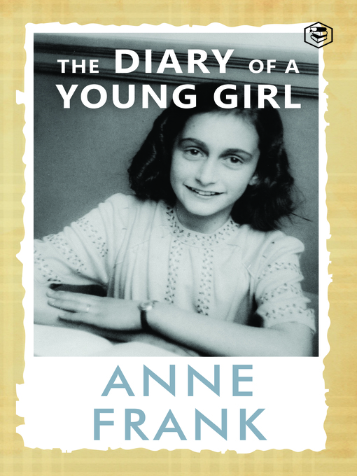 Title details for The Diary of a Young Girl: The Definitive Edition of the World's Most Famous Diary by Anne Frank - Available